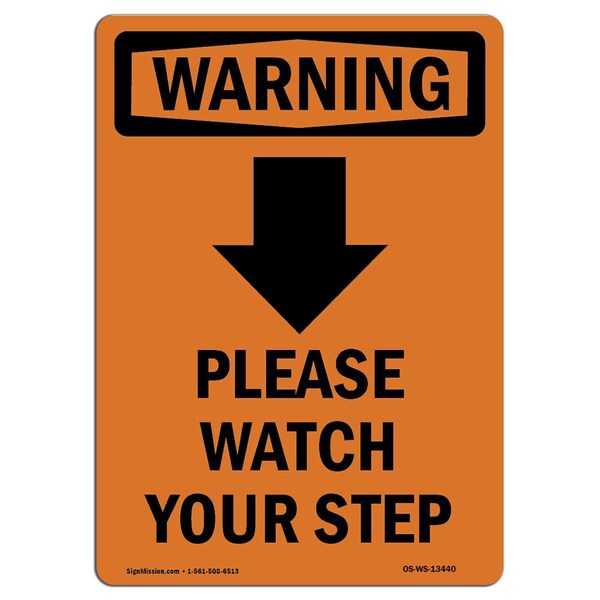OSHA, Please Watch Your, 18in X 12in Rigid Plastic, 12" W, 18" L, Portrait, OS-WS-P-1218-V-13440